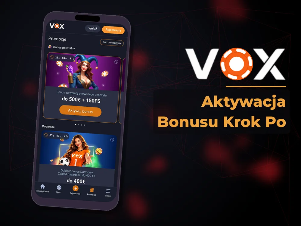 vox casino - Aktywacja Bonusu Krok Po